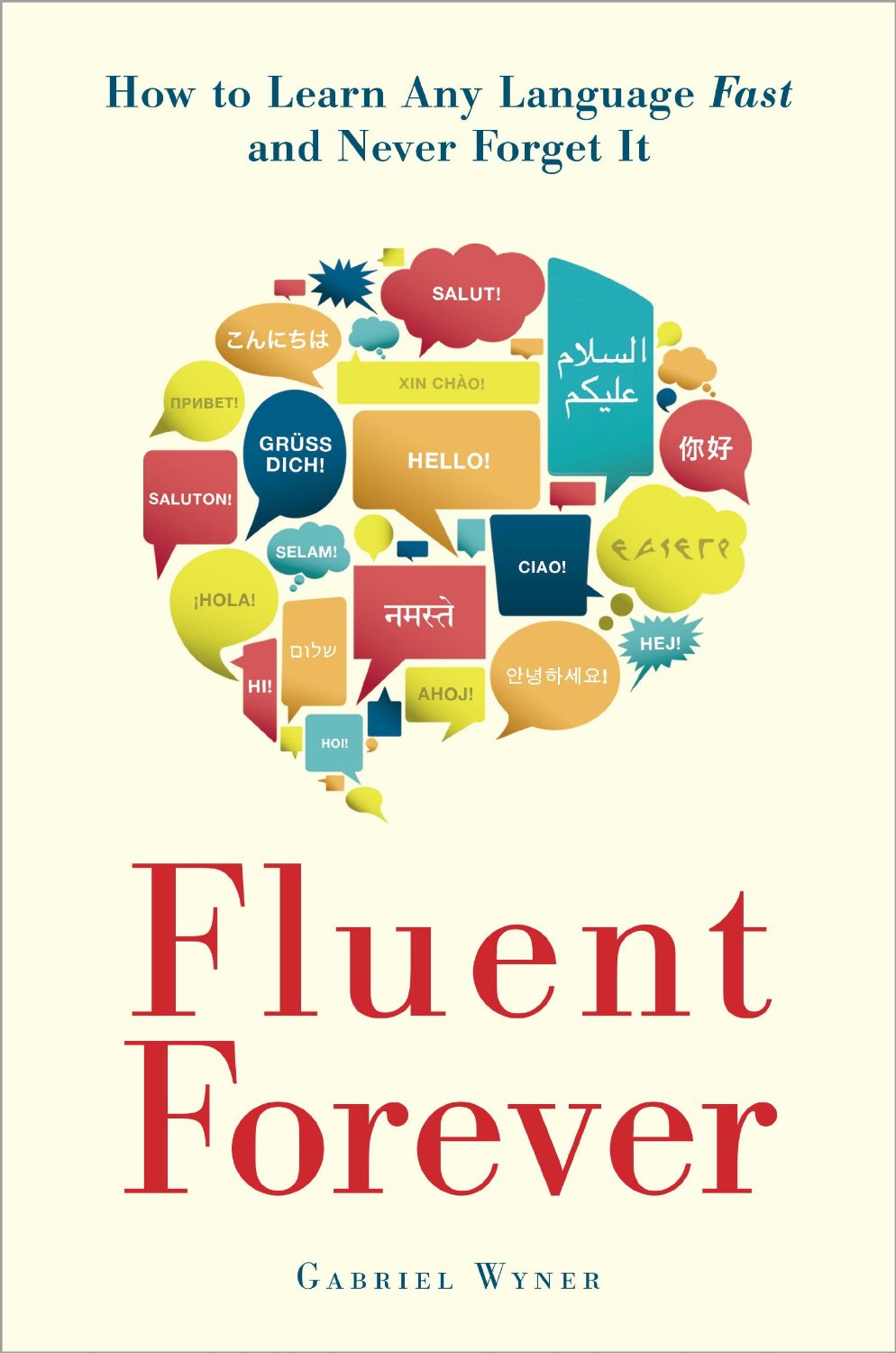 The cover of Fluent Forever: How to Learn Any Language Fast and Never Forget It