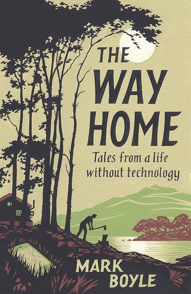 The cover of The Way Home: Tales from a life without technology